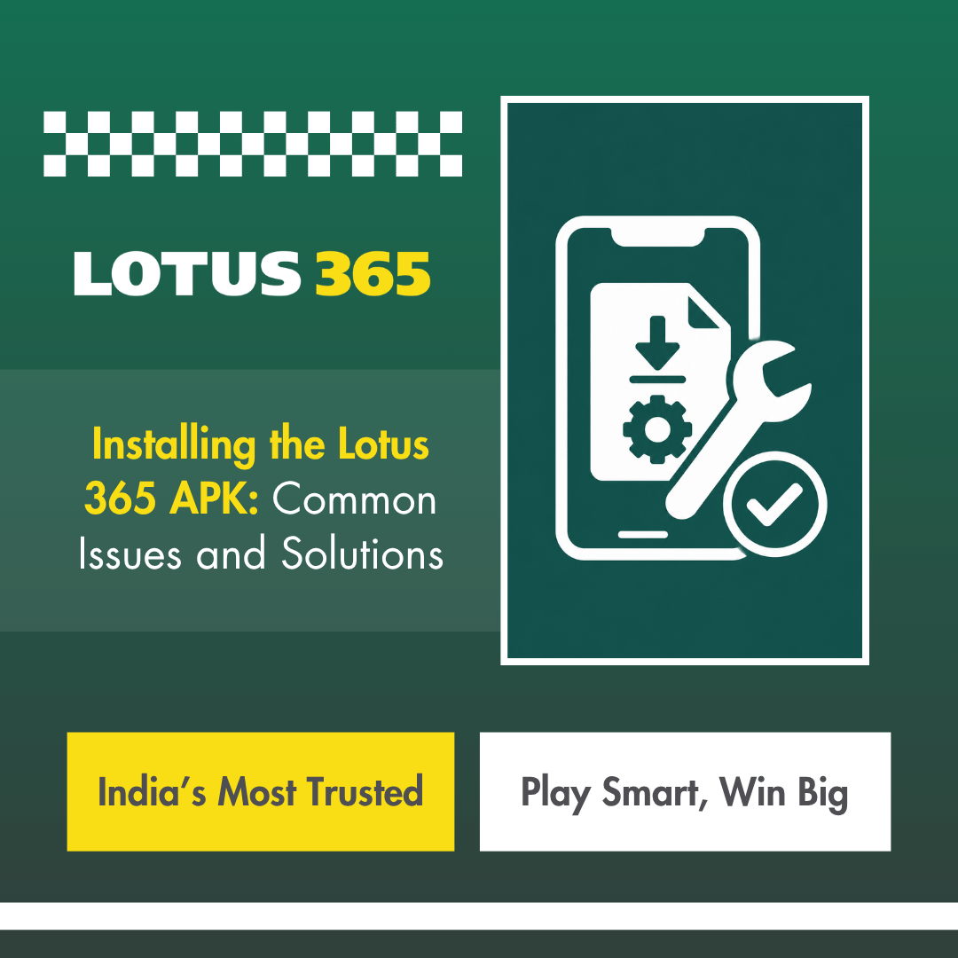 Insta‍ll‍ing​ the Lotus 365 APK⁠: Com⁠mon Issues and‍ Solutions